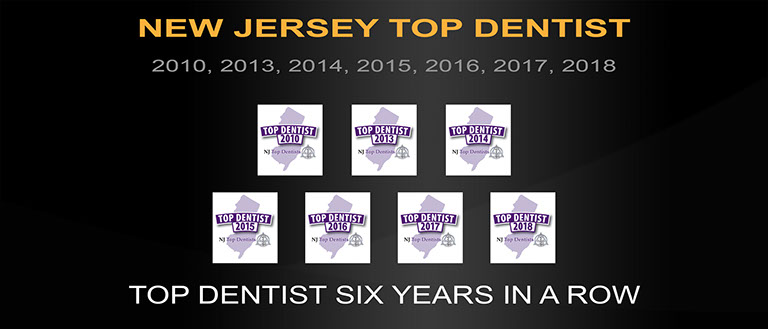 We are the winner of New Jersey Top Dentist awards in 2010 and 2013 through 2018, 6 years in a row.